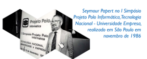 Foto do prof. Seymour Papert com o texto Seymour Papert I Simpósio Projeto Polo Informática, Tecnologia Nacional - Universidade Empresa, realizado em São Paulo em novembro de 1986.